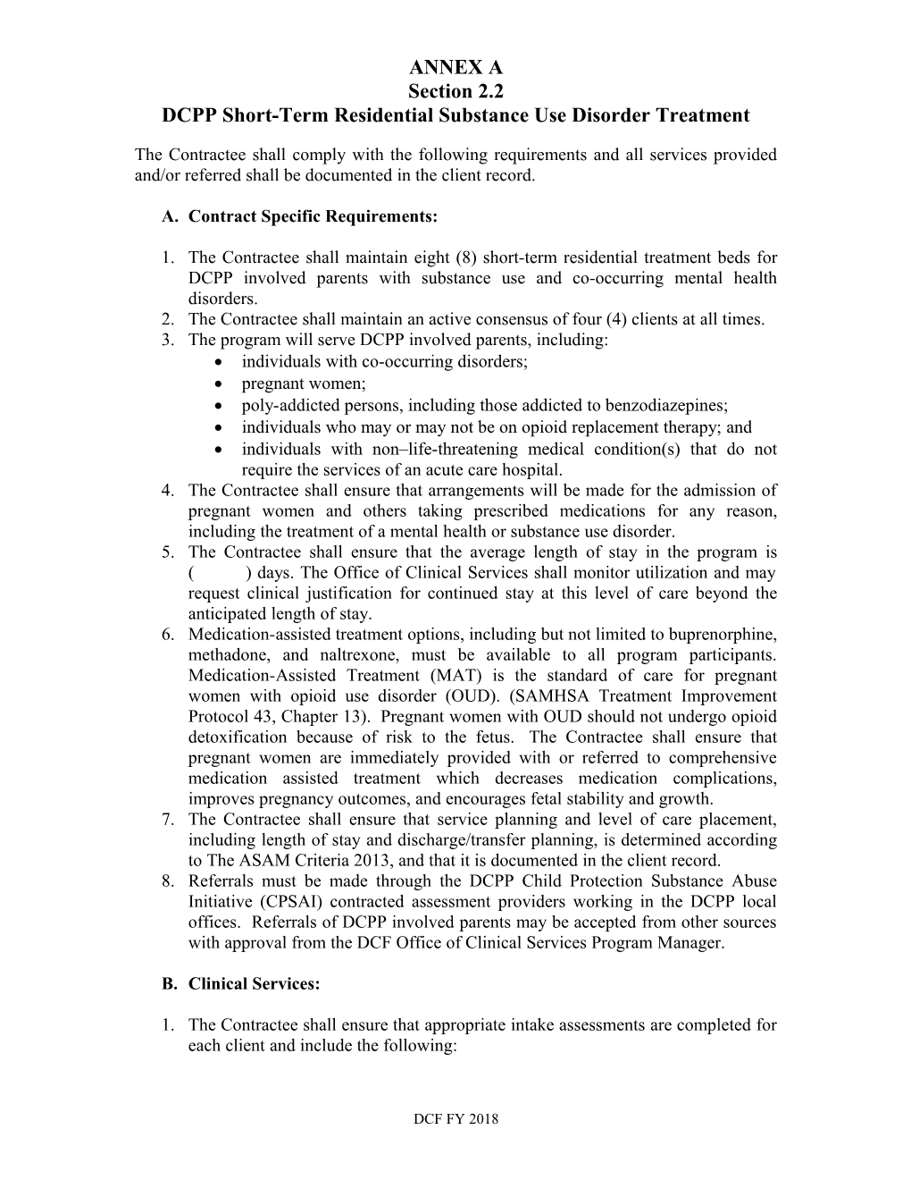 2.The Contractee Shall Maintain an Active Consensus of Four (4) Clients at All Times