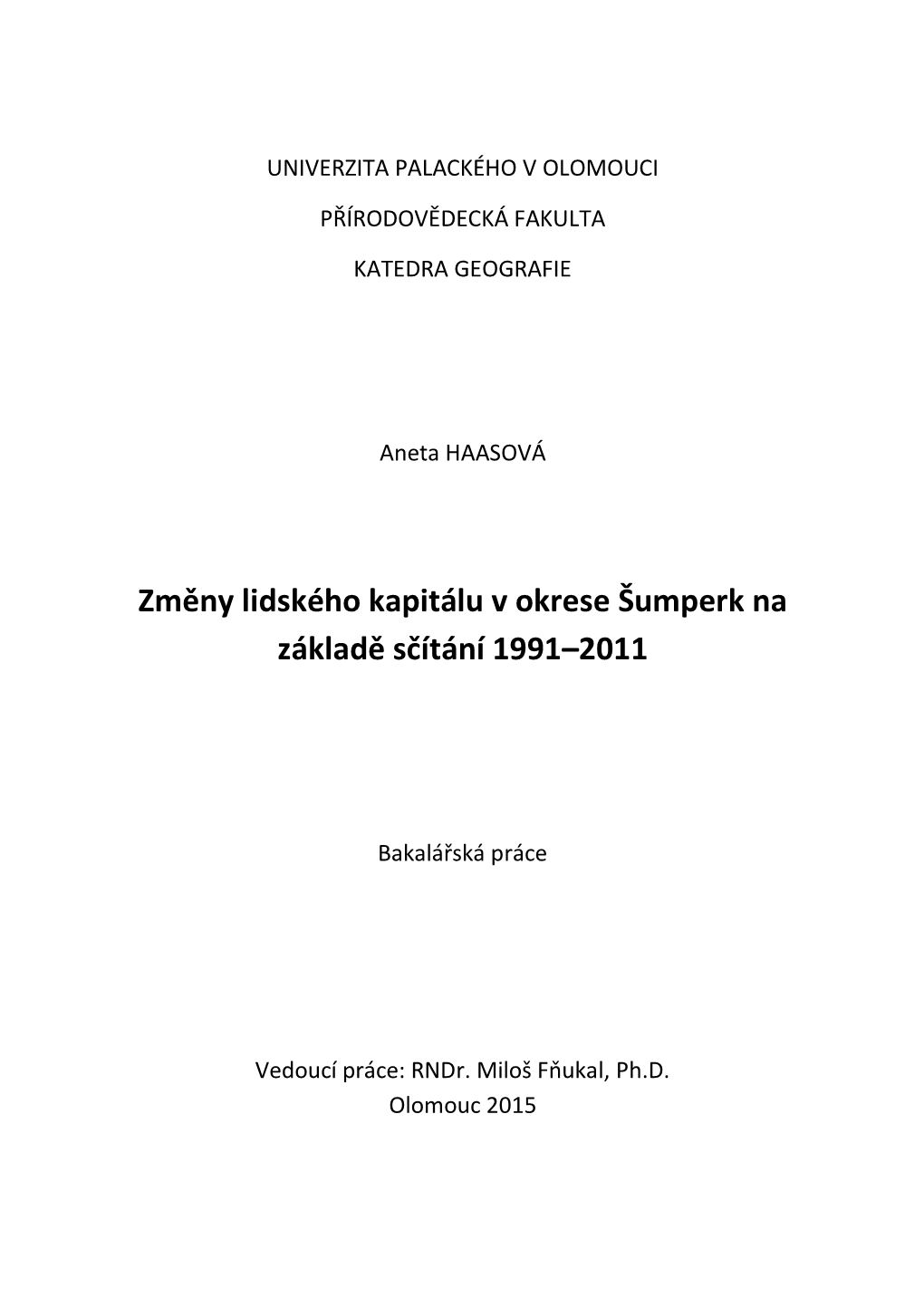 Změny Lidského Kapitálu V Okrese Šumperk Na Základě Sčítání 1991–2011