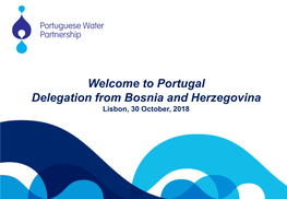 Welcome to Portugal Delegation from Bosnia and Herzegovina