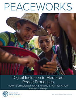 Digital Inclusion in Mediated Peace Processes HOW TECHNOLOGY CAN ENHANCE PARTICIPATION by Andreas T