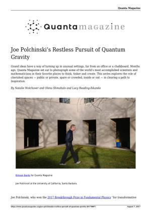 Joe Polchinski's Restless Pursuit of Quantum Gravity