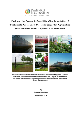 Exploring the Economic Feasibility of Implementation of Sustainable Agrotourism Project in Bergerden Agropark to Attract Greenhouse Entrepreneurs for Investment