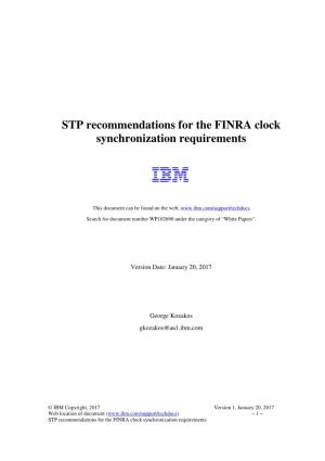 STP Recommendations for the FINRA Clock Synchronization Requirements