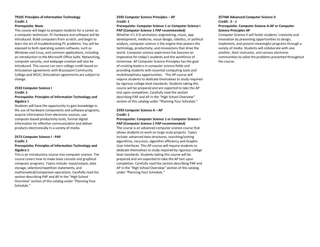 7910C Principles of Information Technology Credit: 1 Prerequisite