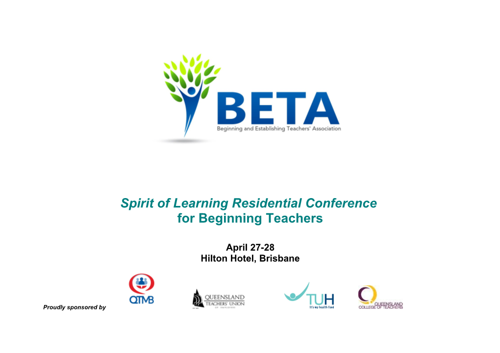 Spirit of Learning Conference for Beginning and Establishing Teachers Hilton Brisbane