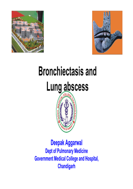 Bronchiectasis, Lung Abscess