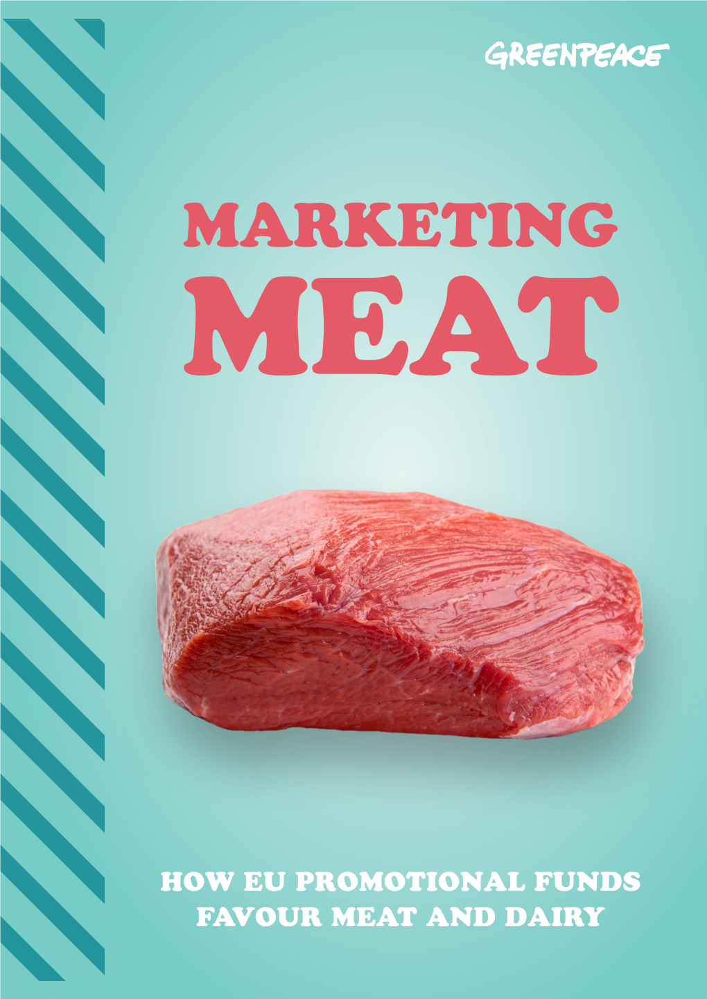 Marketing Meat: How EU Promotional Funds Favour Meat and Dairy