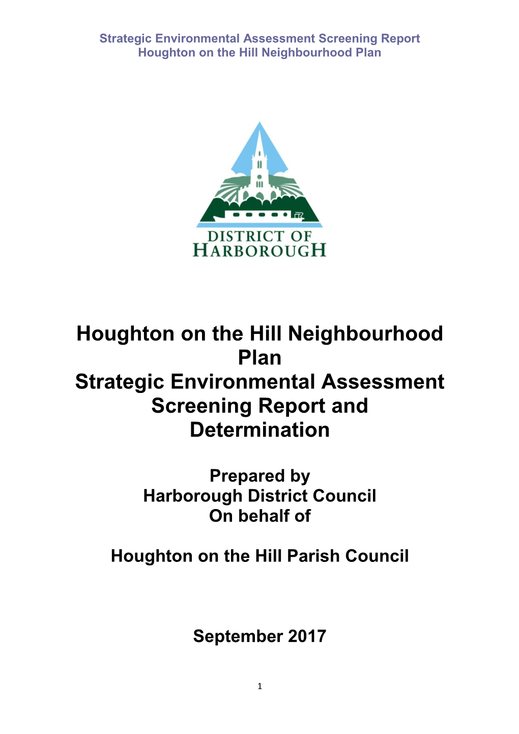 Houghton on the Hill Neighbourhood Plan Strategic Environmental Assessment Screening Report and Determination
