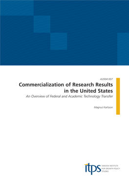 Commercialization of Research Results in the United States an Overview of Federal and Academic Technology Transfer