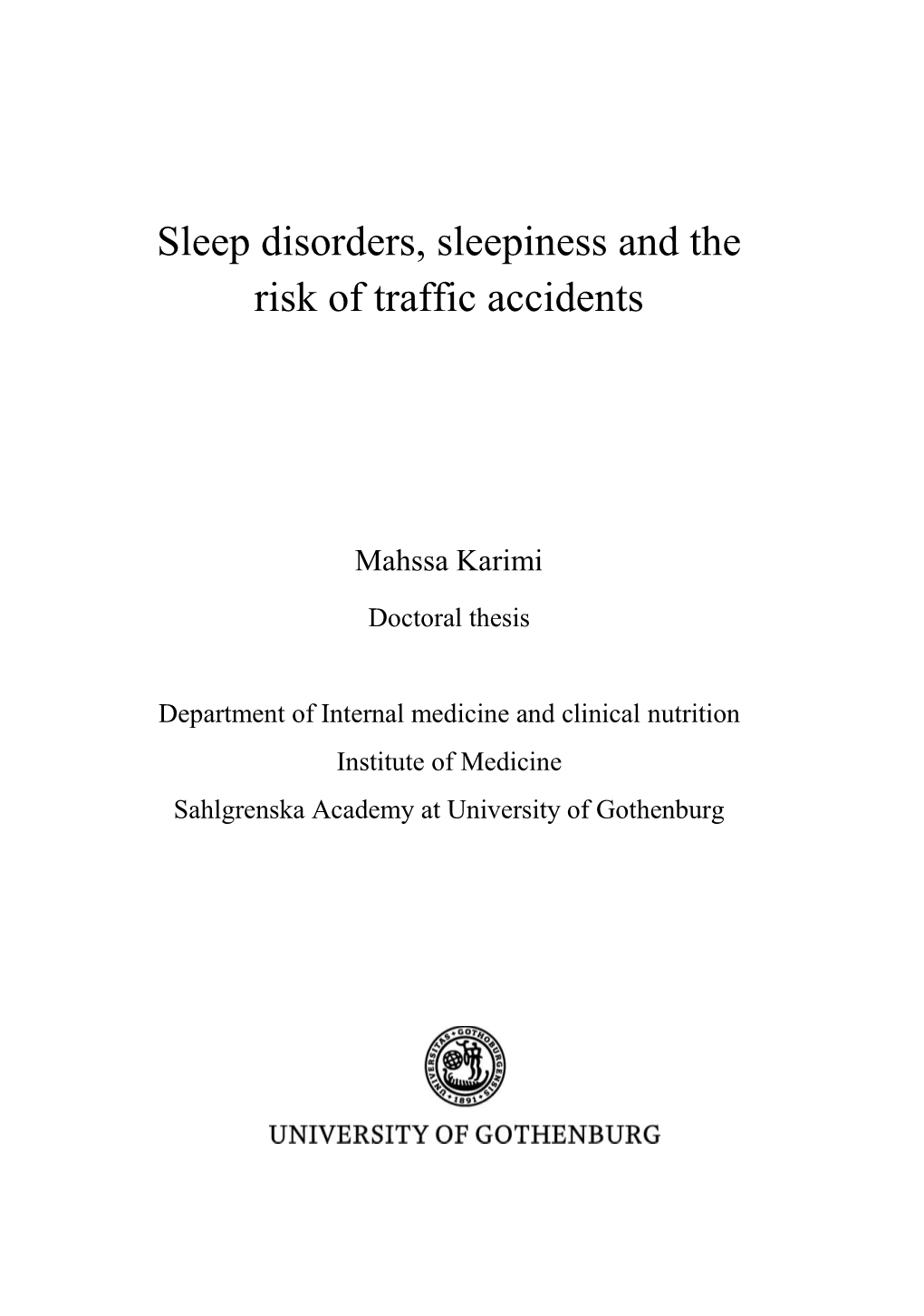 Sleep Disorders, Sleepiness and the Risk of Traffic Accidents