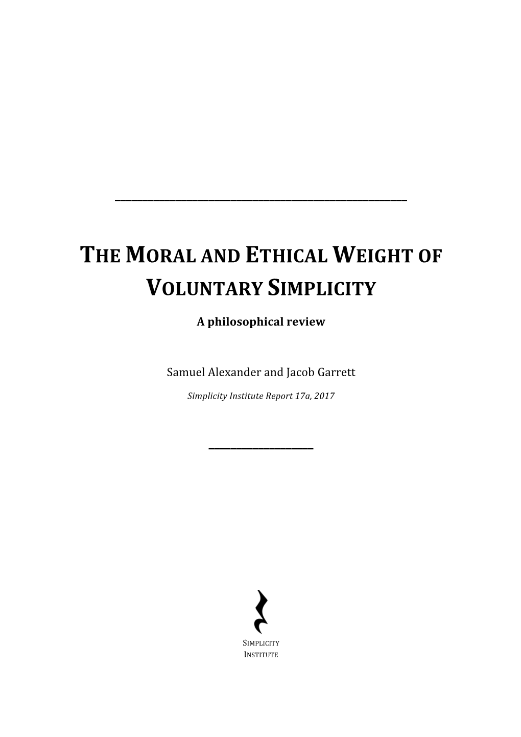 The Moral and Ethical Weight of Voluntary Simplicity