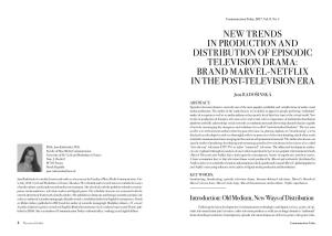 New Trends in Production and Distribution of Episodic Television Drama: Brand Marvel-Netflix in the Post-Television Era