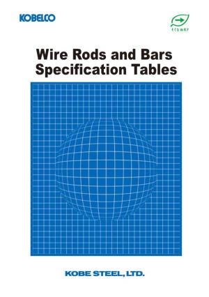 Wire Rods and Bars Specification Tables Table of Contents