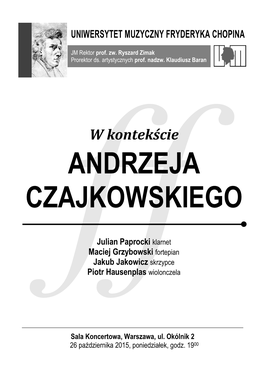 Andrzeja Czajkowskiego Podczas Festiwalu „Chopin I Jego Europa”