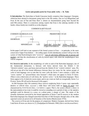 Aorist and Pseudo-Aorist for Svan Atelic Verbs — K. Tuite 0. Introduction. the Kartvelian Or South Caucasian Family Comprises