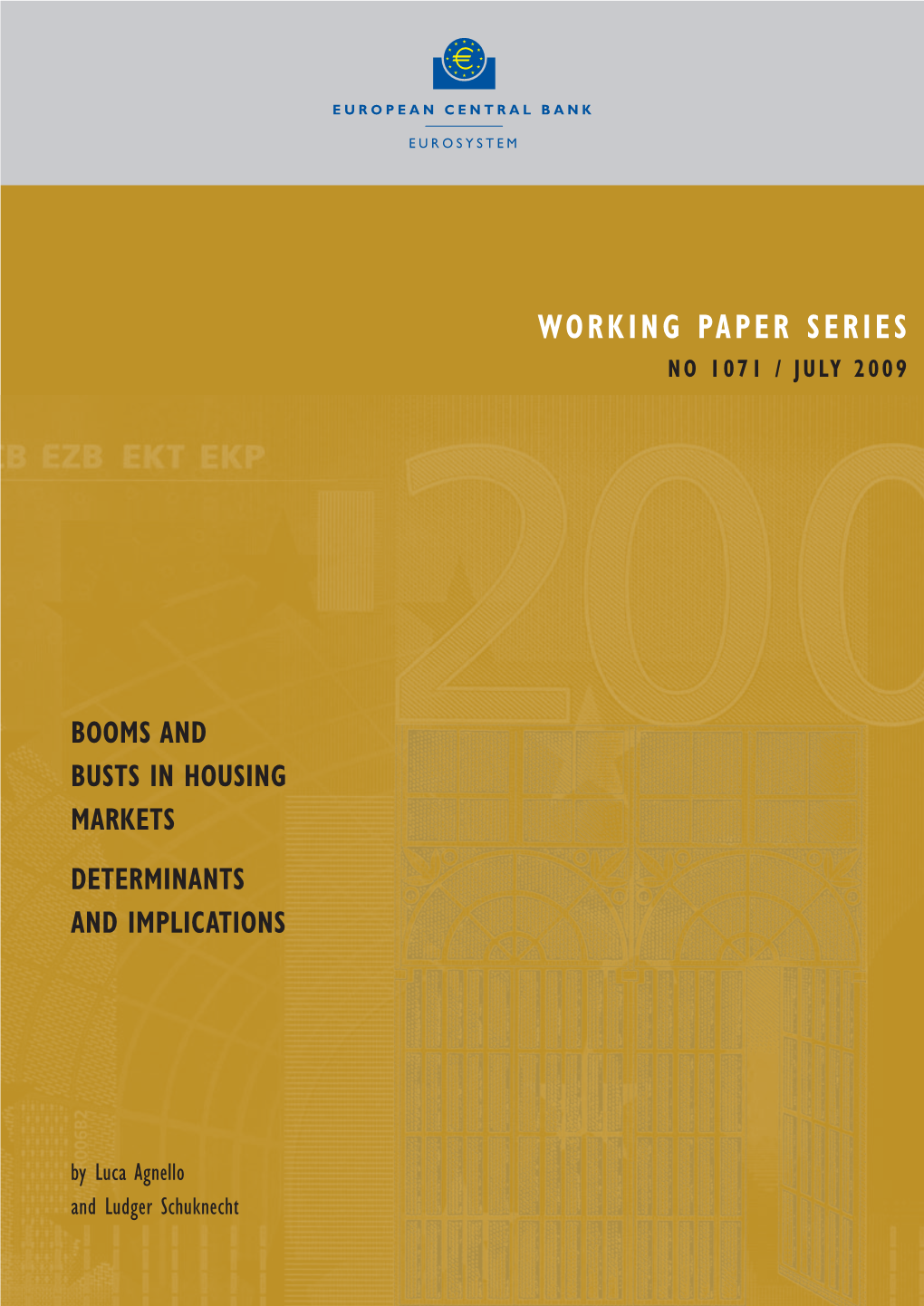 Booms and Busts in Housing Markets: Determinants and Implications” by L