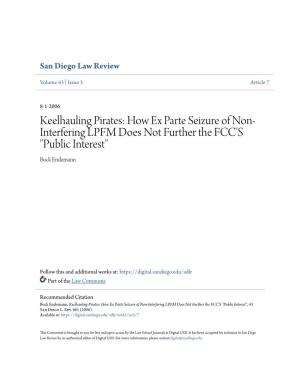 How Ex Parte Seizure of Non-Interfering LPFM Does Not Further the FCC's "Public Interest", 43 San Diego L
