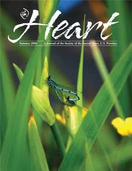 Summer 2008 a Journal of the Society of the Sacred Heart, U.S. Province …To Heart