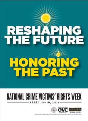 2011 National Crime Victims' Rights Week Resource Guide
