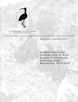 REPRODUCTION and DISTRIBUTION of BALD EAGLES in VOYAGEURS NATIONAL PARK, MINNESOTA, 1973-1993 Technical Report Series Editorial Staff MANAGING EDITOR Paul A