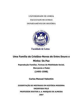 Uma Família De Cristãos-Novos Do Entre Douro E Minho: Os Paz Reprodução Familiar, Formas De Mobilidade Social, Mercancia E Poder (1495-1598)