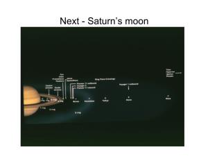 Next - Saturn’S Moon Cassini Mission - July 1, 2004