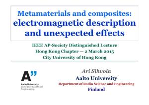 Electromagnetic Description and Unexpected Effects