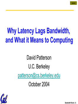 Latency Lags Bandwidth, and What It Means to Computing