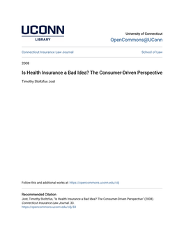Is Health Insurance a Bad Idea? the Consumer-Driven Perspective