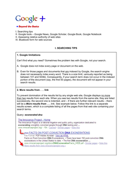 I. Searching Tips II. Google Tools – Google News, Google Scholar, Google Book, Google Notebook II