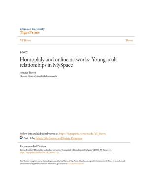 Homophily and Online Networks: Young Adult Relationships in Myspace Jennifer Turchi Clemson University, Jturchi@Clemson.Edu