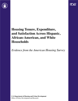 Housing Tenure, Expenditure, and Satisfaction Across Hispanic, African-American, and White Households