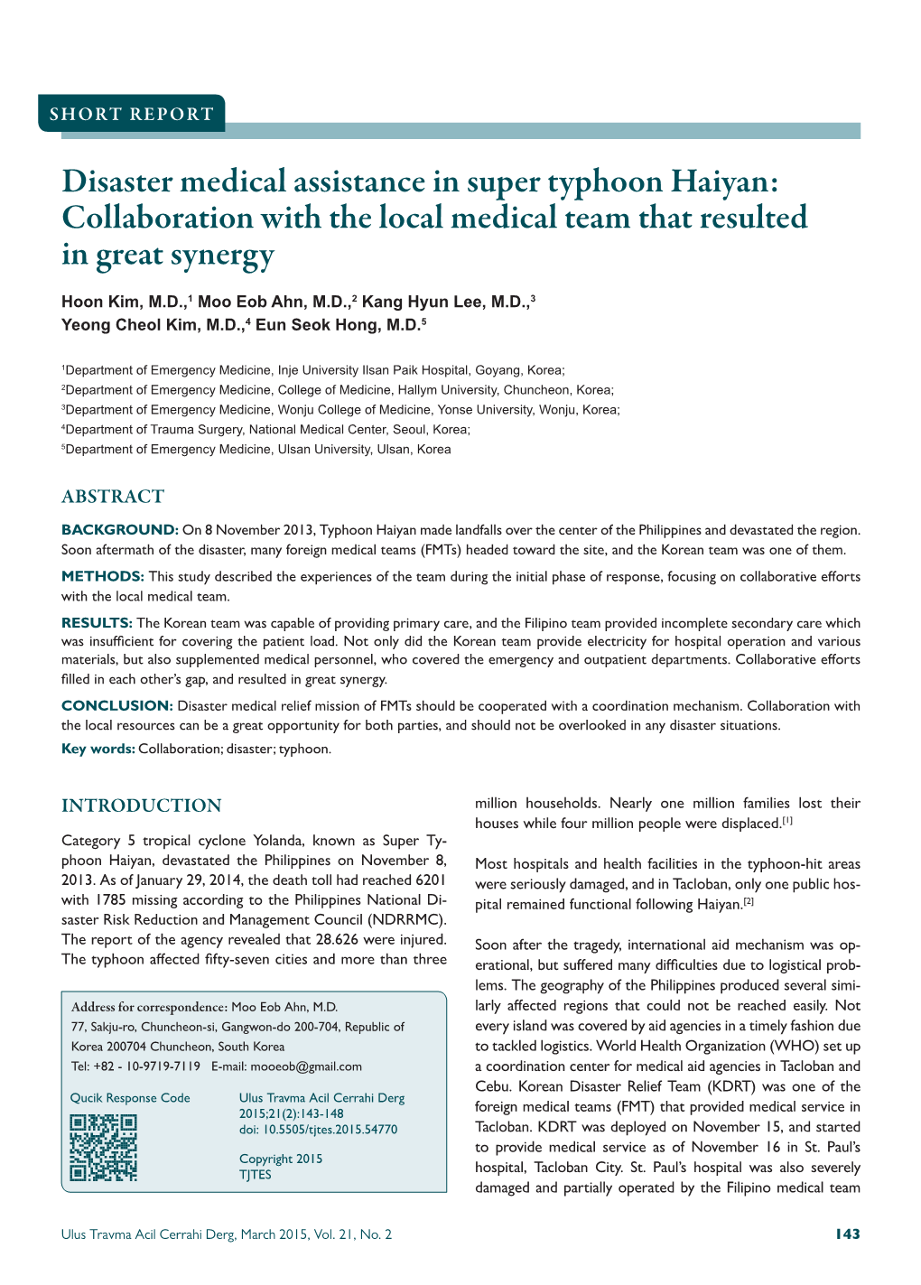 Disaster Medical Assistance in Super Typhoon Haiyan: Collaboration with the Local Medical Team That Resulted in Great Synergy