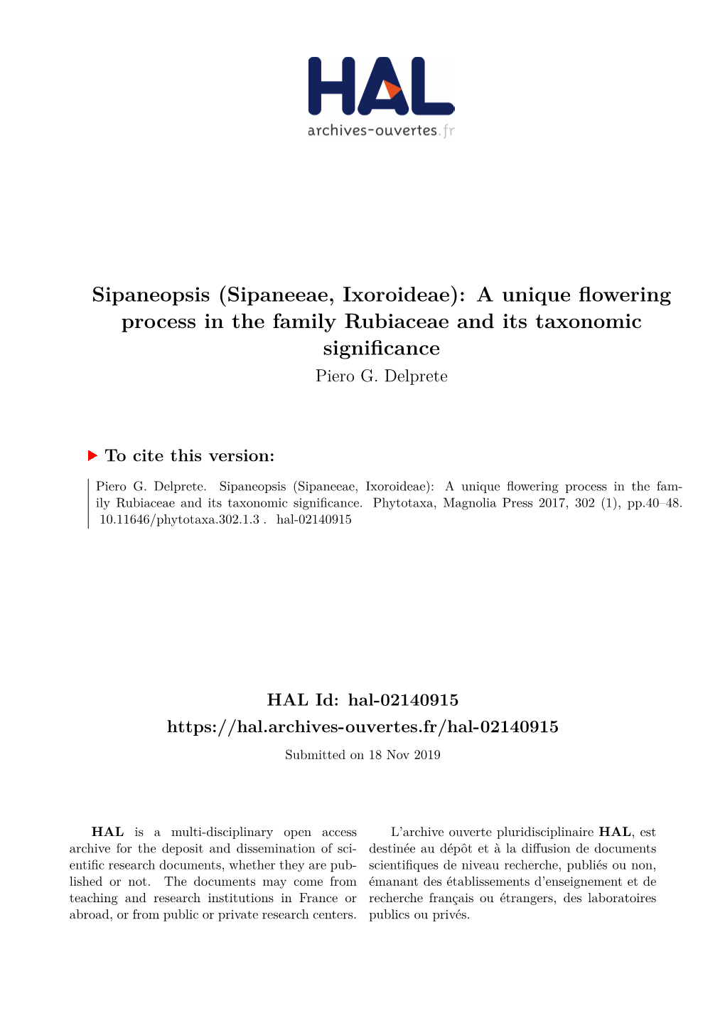 Sipaneeae, Ixoroideae): a Unique Flowering Process in the Family Rubiaceae and Its Taxonomic Significance Piero G