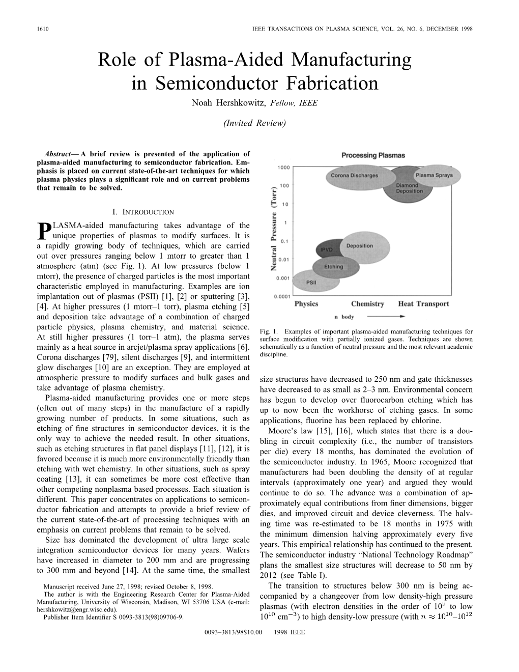 Role of Plasma-Aided Manufacturing in Semiconductor Fabrication Noah Hershkowitz, Fellow, IEEE