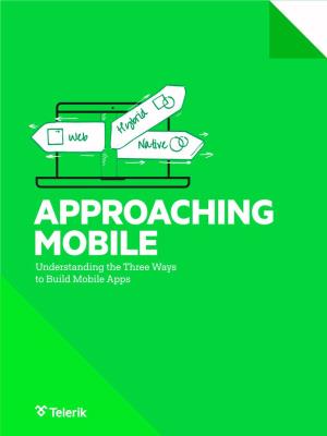 Three Approaches to Mobile App Development