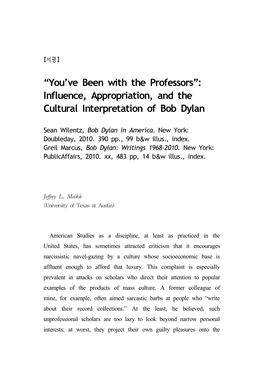 “You've Been with the Professors”: Influence, Appropriation, and The