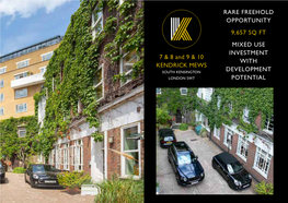 7 & 8 and 9 & 10 KENDRICK MEWS RARE FREEHOLD OPPORTUNITY 9,657 SQ FT MIXED USE INVESTMENT with DEVELOPMENT POTENTIAL