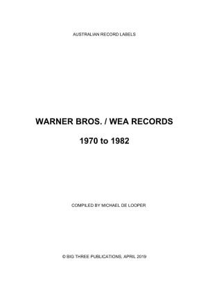WARNER BROS. / WEA RECORDS 1970 to 1982