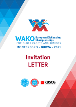 Invitation LETTER European Kickboxing WAKO Championships F O R O L D E R C a D E T S a N D J U N I O R S MONTENEGRO - BUDVA - 2021