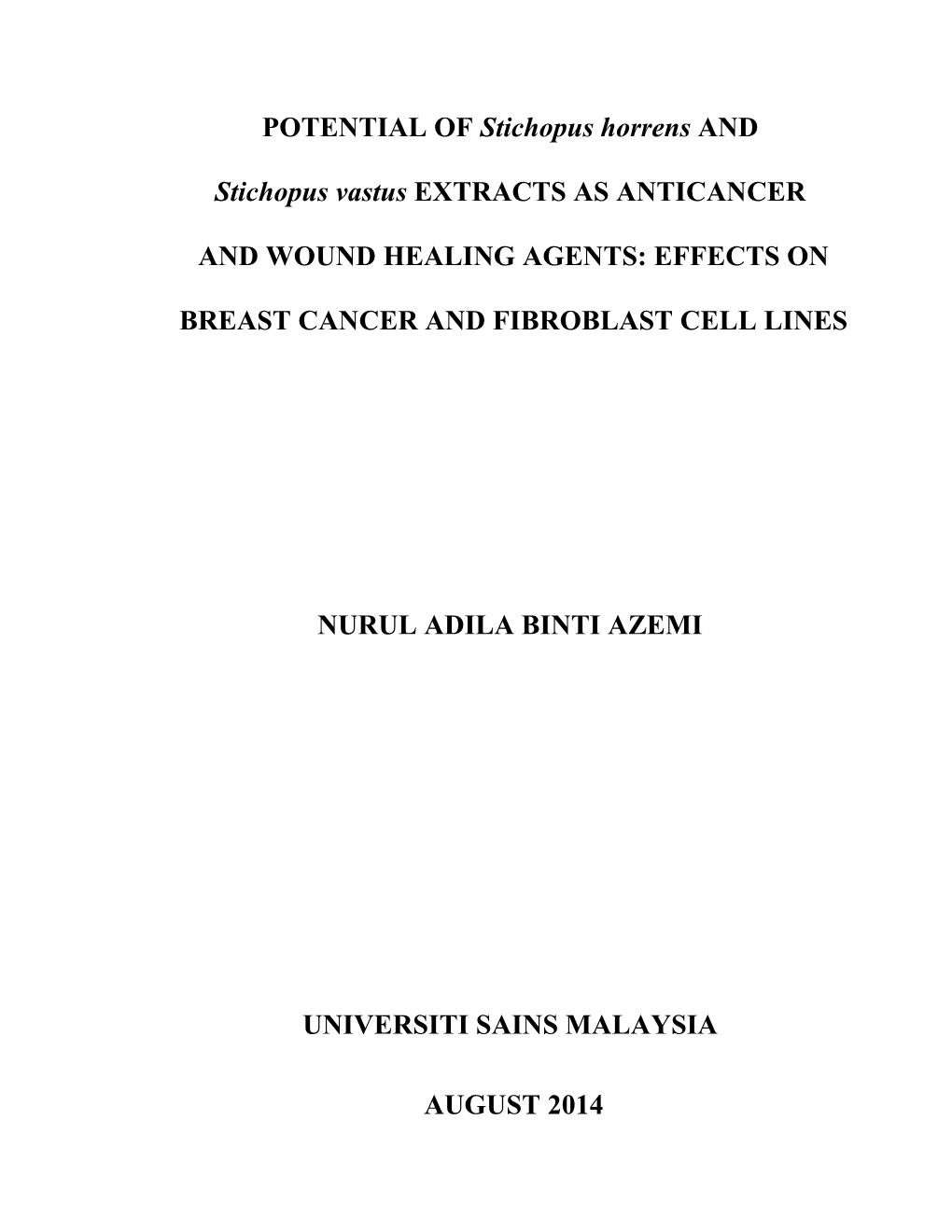 POTENTIAL of Stichopus Horrens and Stichopus Vastus EXTRACTS AS