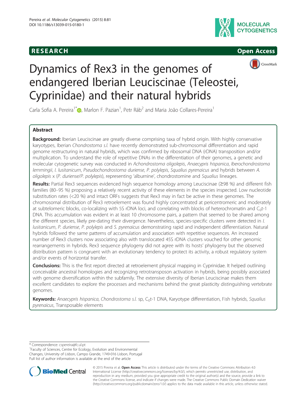 Dynamics of Rex3 in the Genomes of Endangered Iberian Leuciscinae (Teleostei, Cyprinidae) and Their Natural Hybrids Carla Sofia A