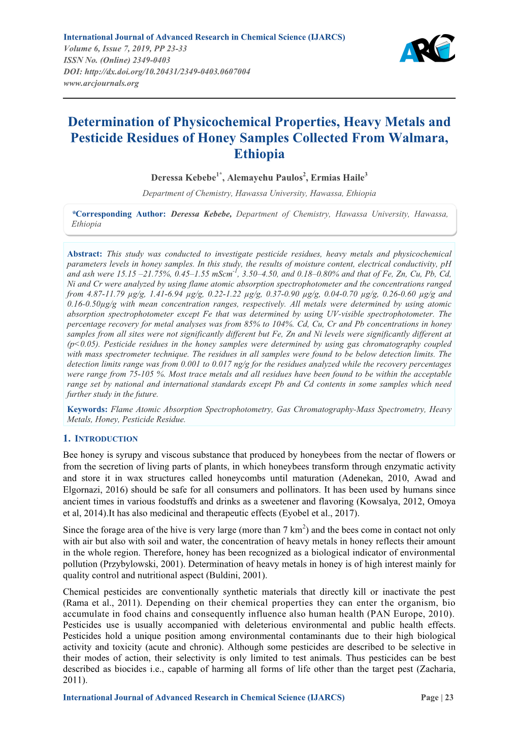 Determination of Physicochemical Properties, Heavy Metals and Pesticide Residues of Honey Samples Collected from Walmara, Ethiopia