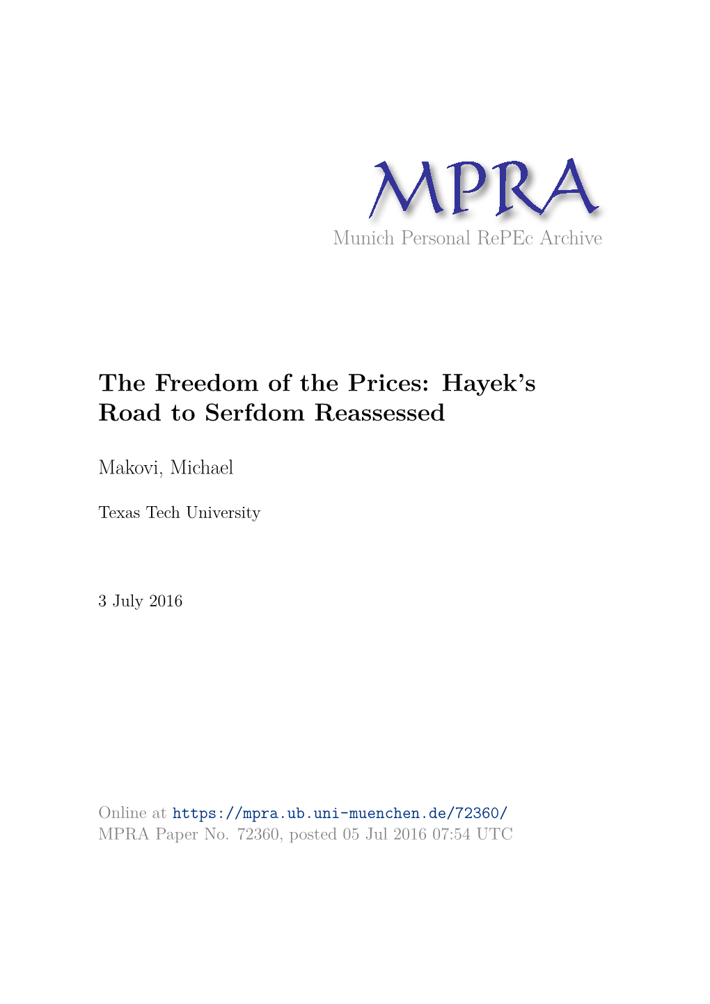 The Freedom of the Prices: Hayek's Road to Serfdom Reassessed