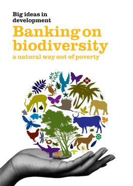 Banking on Biodiversity a Natural Way out of Poverty