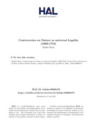 Controversies on Nature As Universal Legality (1680-1710) Sophie Roux