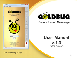 User Manual V.1.3 (“NTRU Release”) 1 What Is Goldbug?
