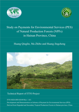 Study on Payments for Environmental Services (PES) of Natural Production Forests (Npfs) in Hainan Province, China