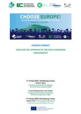 Choose Europe! Join for the Opening of the New European Parliament!