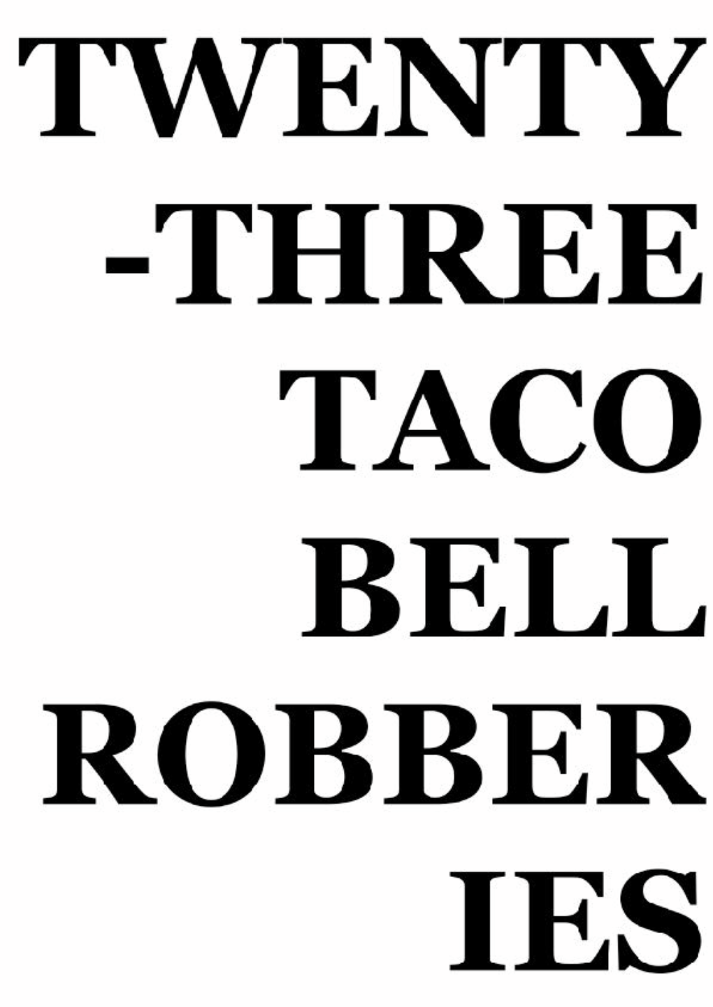 Taco Bell Robberies